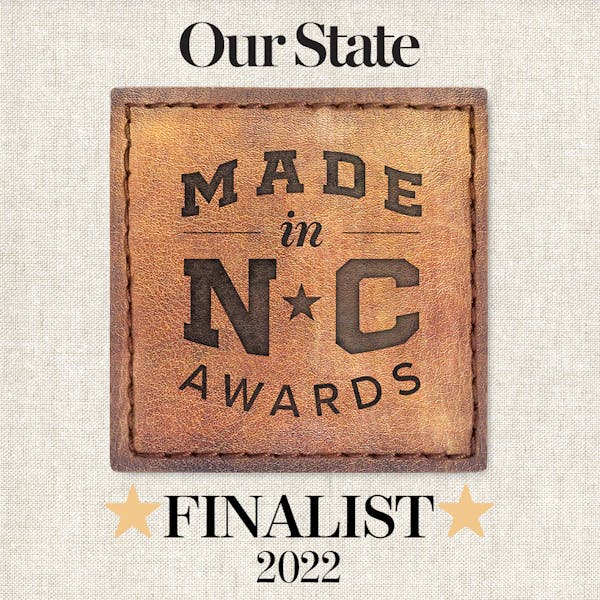 Our State Magazine Made in NC Awards Finalist!