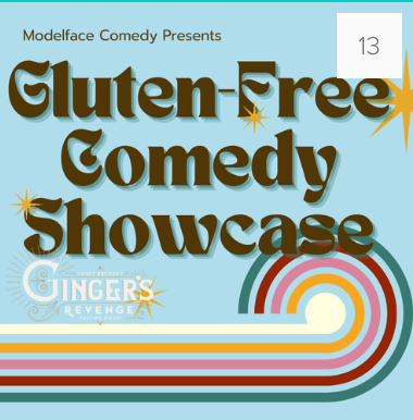 Gluten Free Comedy at Ginger’s Revenge
