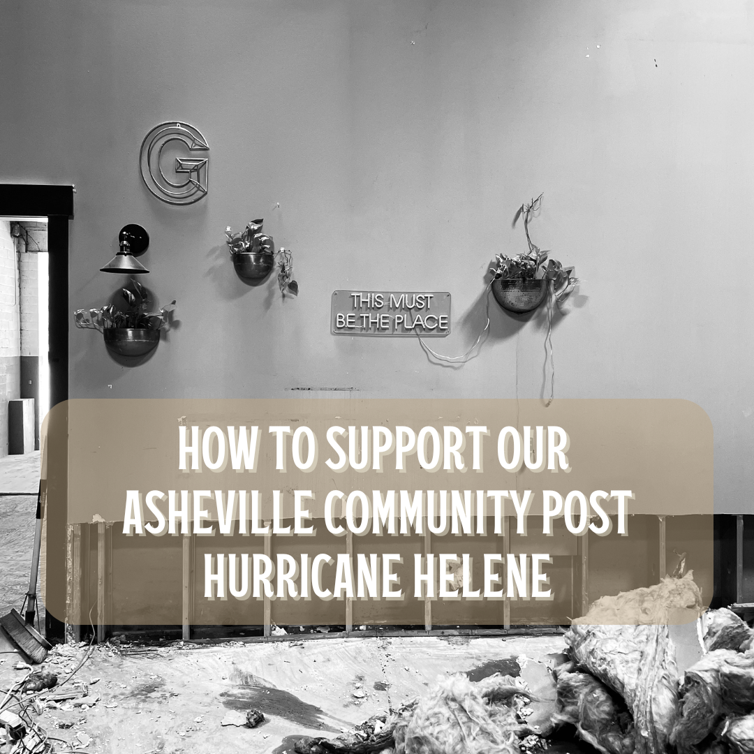 How to Support our Asheville Community Post Hurricane Helene