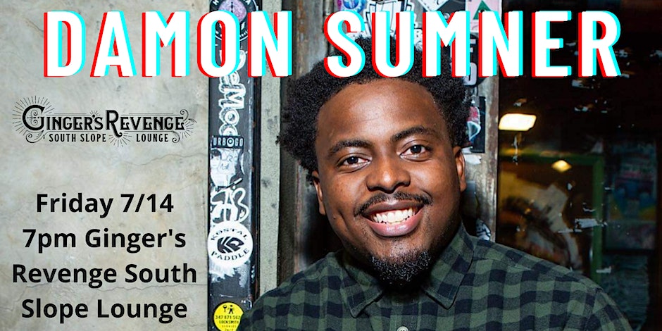 Modelface Comedy: Damon Sumner at Ginger’s Revenge South Slope Lounge