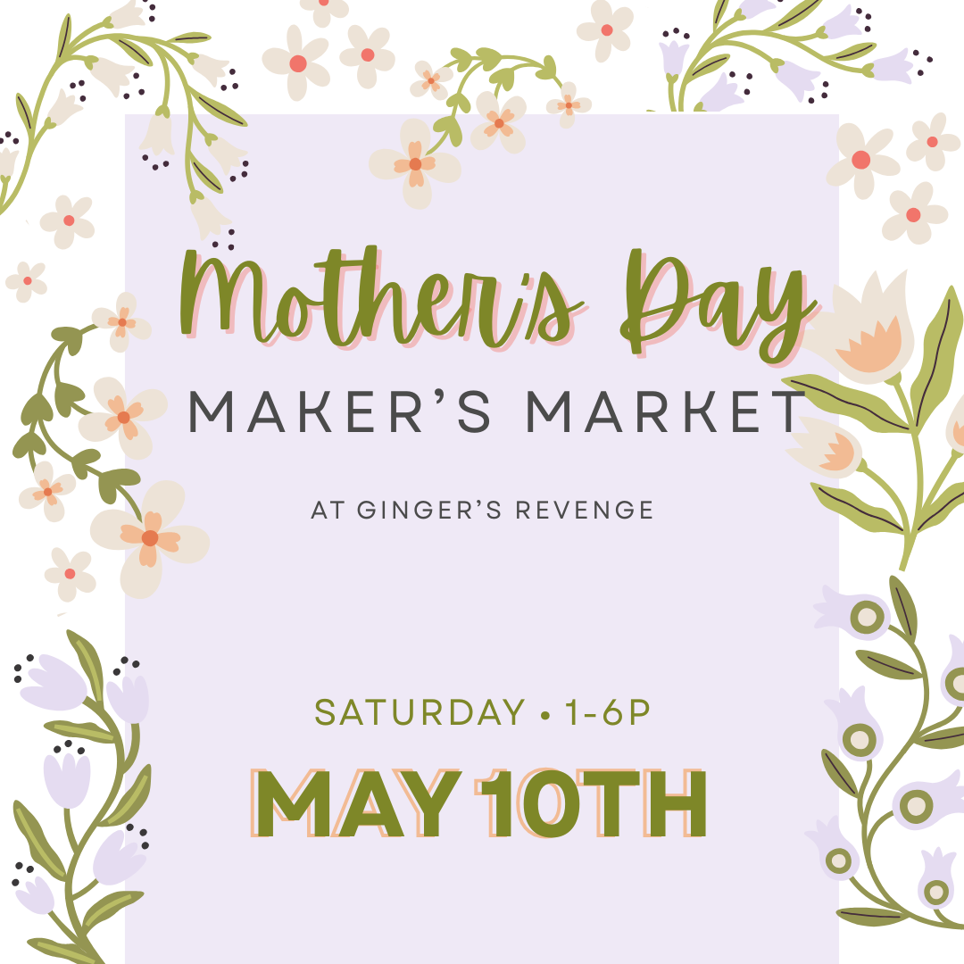 Mother’s Day Maker’s Market