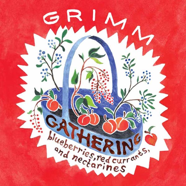 Label for Gathering Blueberries, Red Currants & White Nectarines