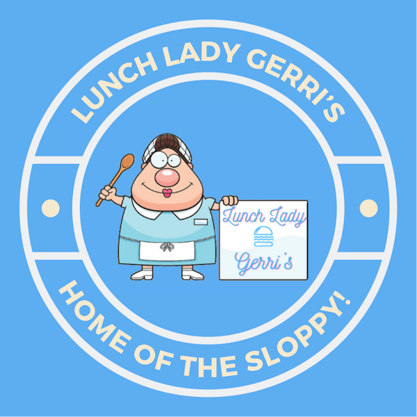 Third Place: Lunch Lady Gerri’s