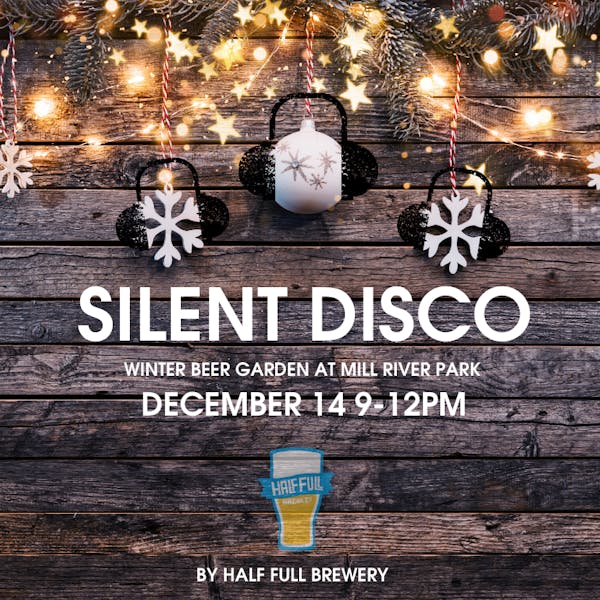 Silent Disco At The Winter Beer Garden Half Full Brewery