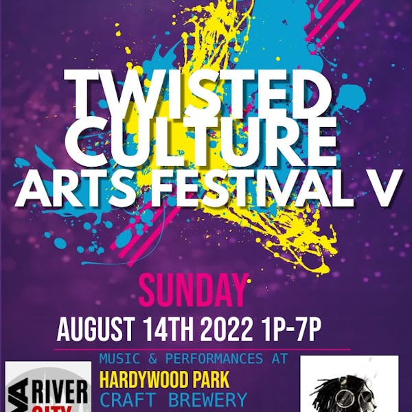 Twisted Culture Arts Festival V