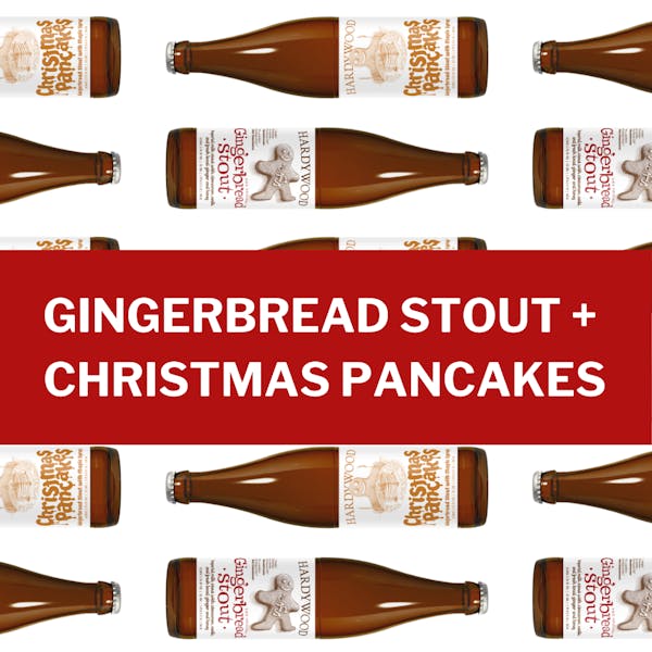 Copy of GINGERBREAD STOUT + CHRISTMAS PANCAKES