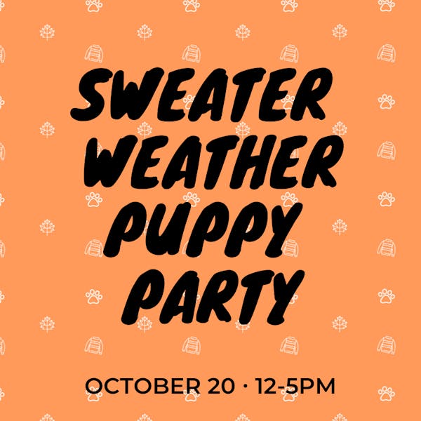 Copy of sweater weather puppy party