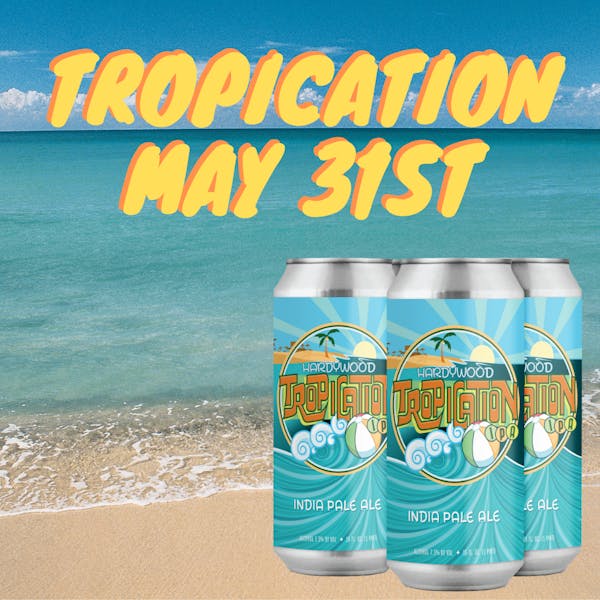 tropication can release may 31