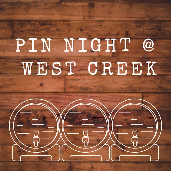 Pin Night at West Creek