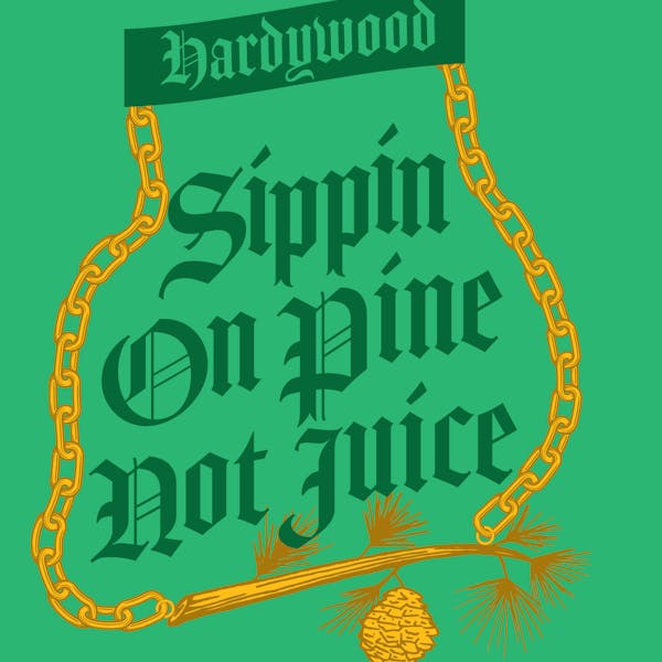 SIPPIN ON PINE NOT JUICE SQUARE Sippin' on Pine, Not Juice can label