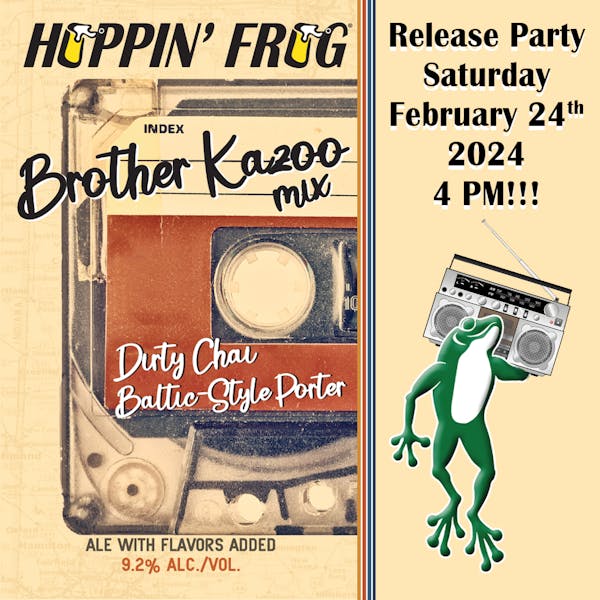 NEW RELEASE!!! Brother Kazoo Mix Tape Dirty Chai Baltic-Style Porter Release Party