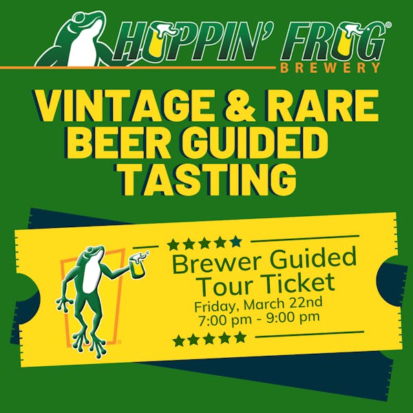 Vintage and Rare Beer Guided Tasting Friday, March 22nd