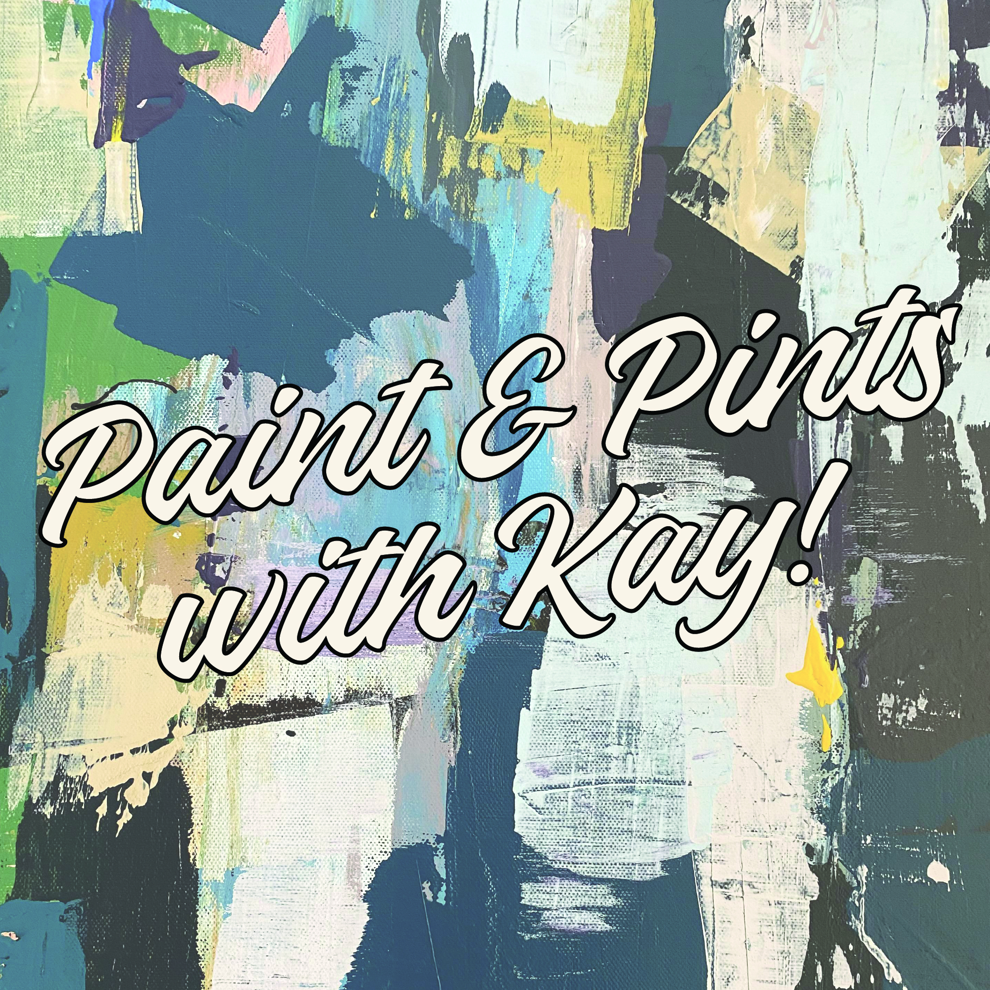 Paint & Pints with Kay | Columbus On Fourth