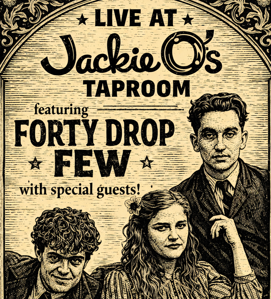 Forty Drop Few Show | Athens Taproom