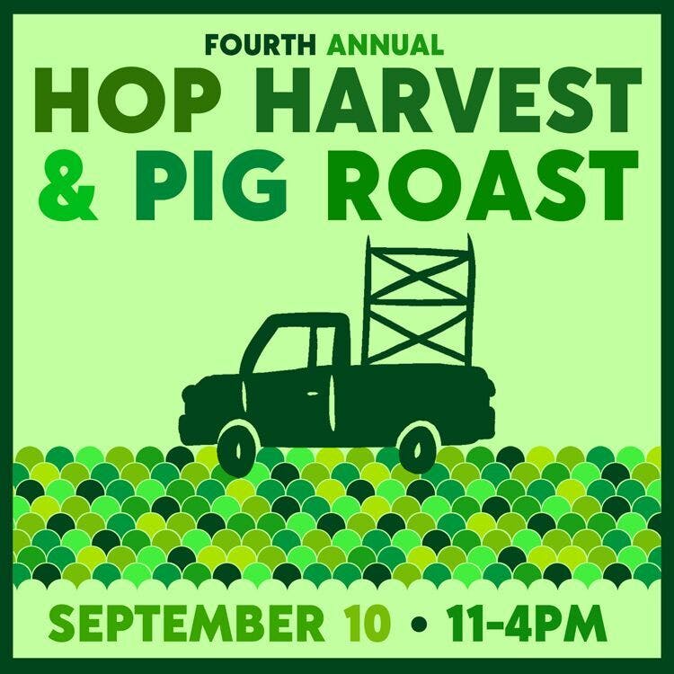 4th Annual Hop Harvest + Pig Roast