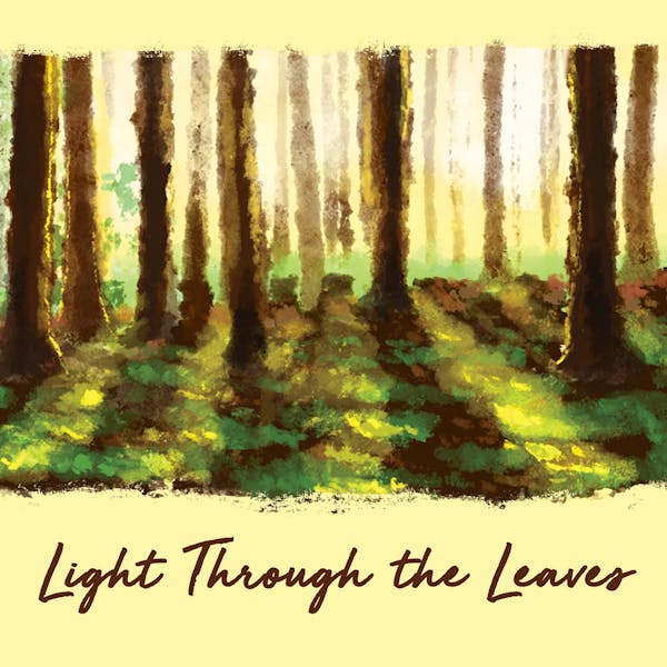 Image or graphic for Light Through The Leaves