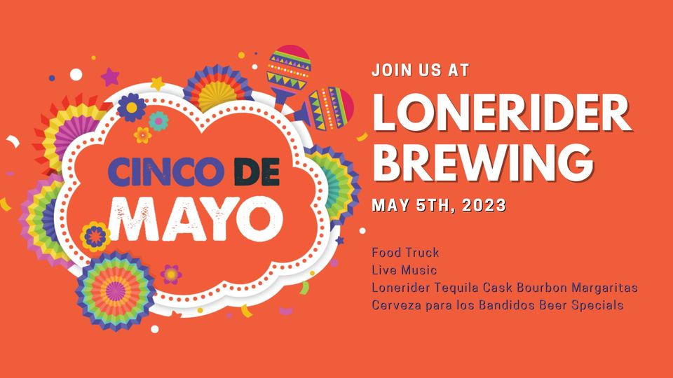 Cinco de Mayo at Lonerider Brewing