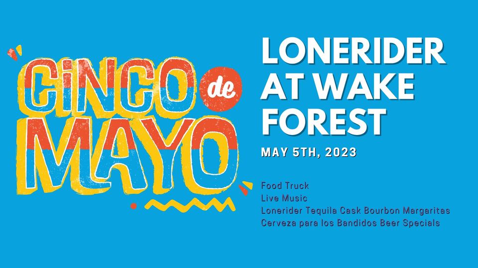 Cinco de Mayo Party at Lonerider Wake Forest