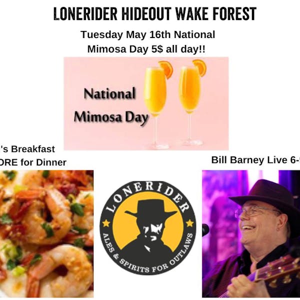 National Mimosa Day, Brunch for dinner and Live music with Bill Barney