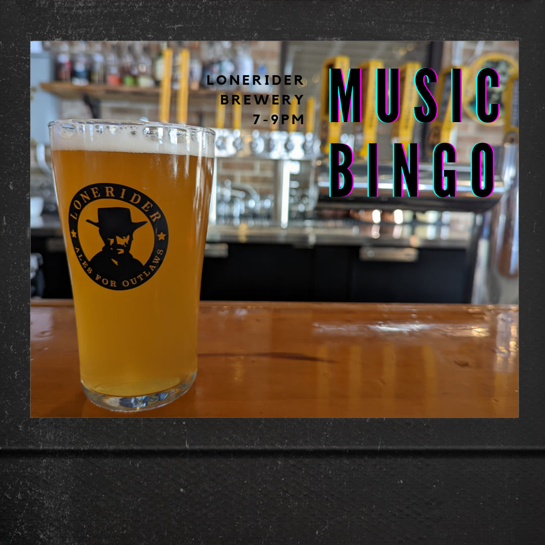 DJ Ones Music Bingo at the Lonerider Brewery Hideout