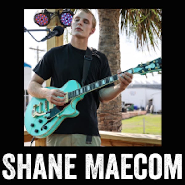 Live Music – Shane Maecom