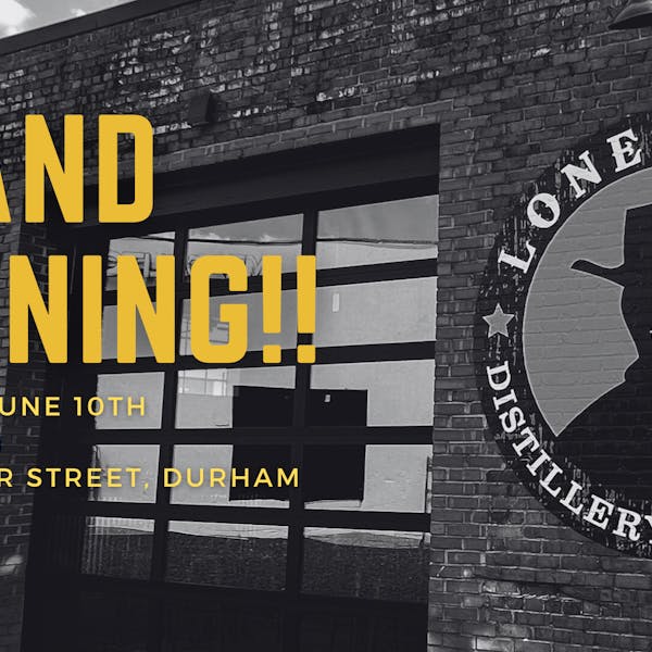Lonerider Distillery and Taproom Grand Opening (Durham)