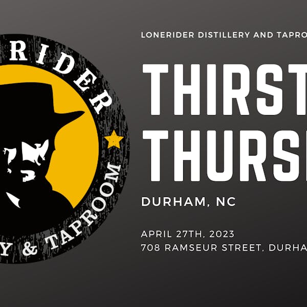 Thirsty Thursday at Lonerider Durham