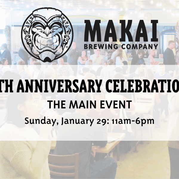 Makai Brewing Co. 5th Anniversary Party
