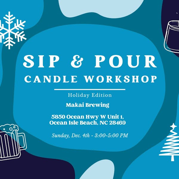 Sip & Pour – Holiday Candle Workshop