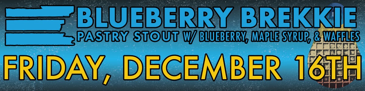 Blueberry Brekkie - December 16th