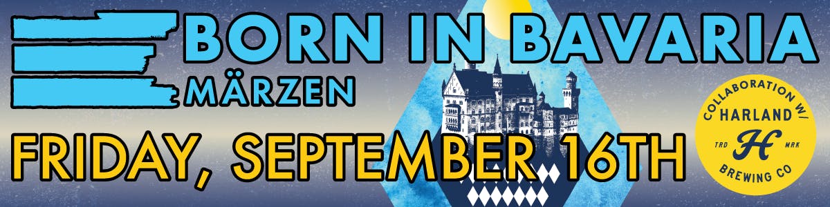 Born In Bavaria - September 16th