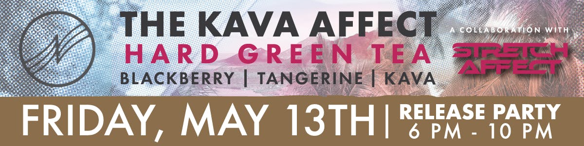 The Kava Affect - May 13th