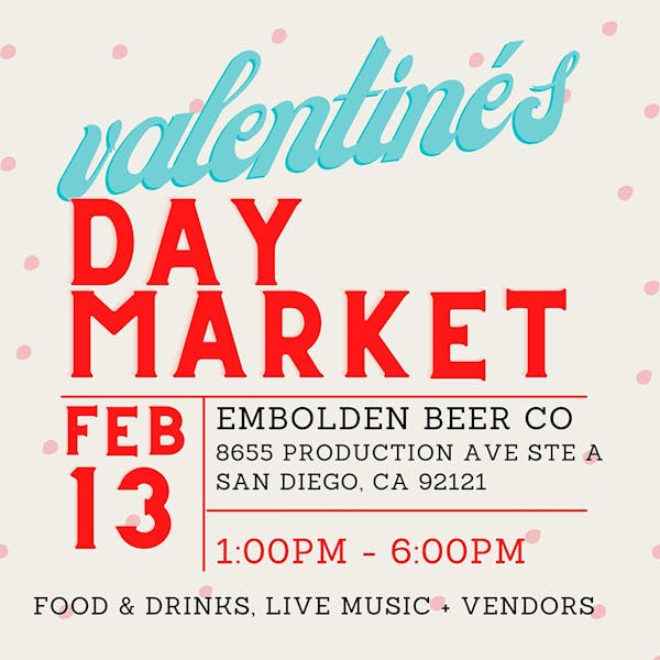 Valentine’s Day Market – 2/13