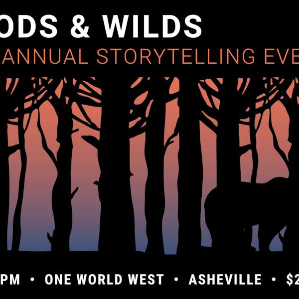 Woods & Wilds: Annual Storytelling Event