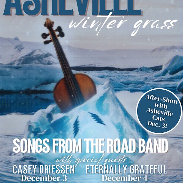 3rd Annual Asheville Wintergrass w/ Songs From the Road Band and special guest Casey Driessen