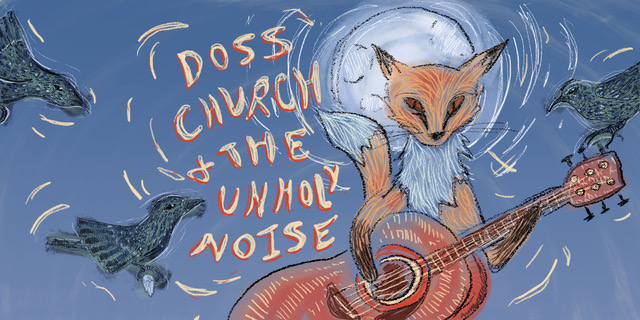 Doss Church & The Unholy Noise