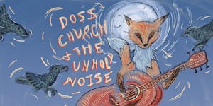 Doss Church & The Unholy Noise
