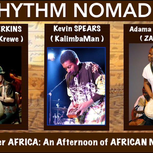 RHYTHM NOMADIC: An Afternoon of African Music
