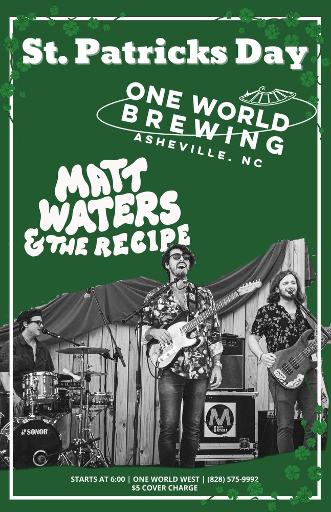 St Patty S Shindig With Matt Waters The Recipe One World Brewing