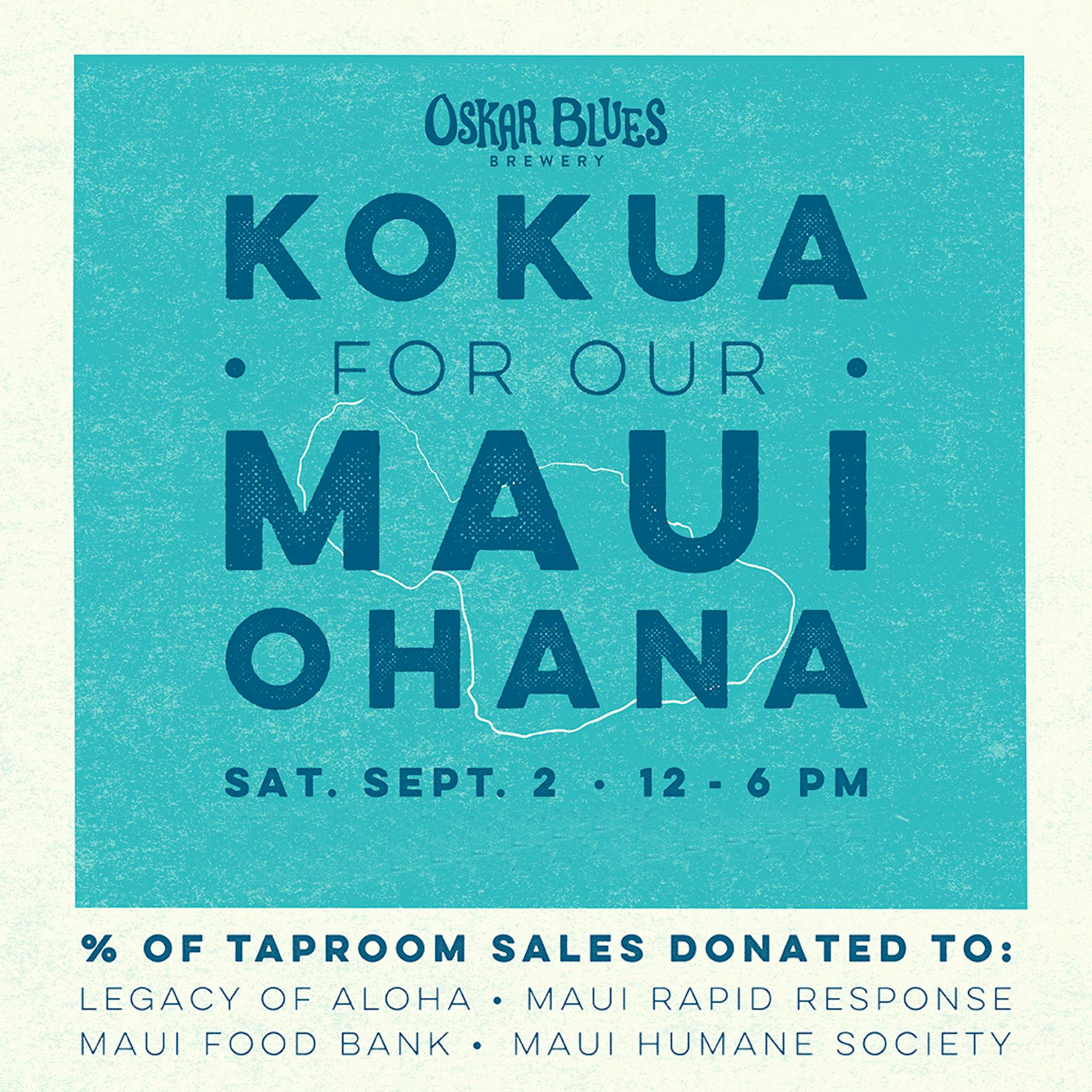 Promotional graphic for Kokua for Our Maui Ohana fundraising event on Saturday, September 2 from 12-6 PM, with ocean blue backdrop and Hawaii outline. Text indicates a percentage of taproom sales will be donated to Legacy of Aloha, Maui Rapid Response, Maui Food Bank, and Maui Humane Society.