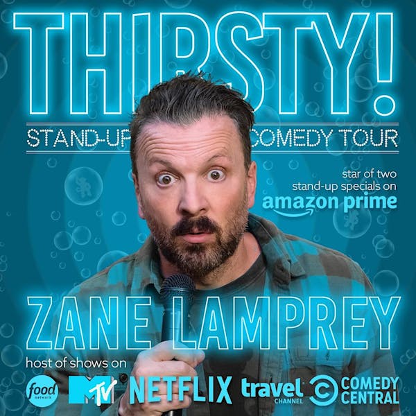 Zane Lamprey – Thirsty! Comedy Tour