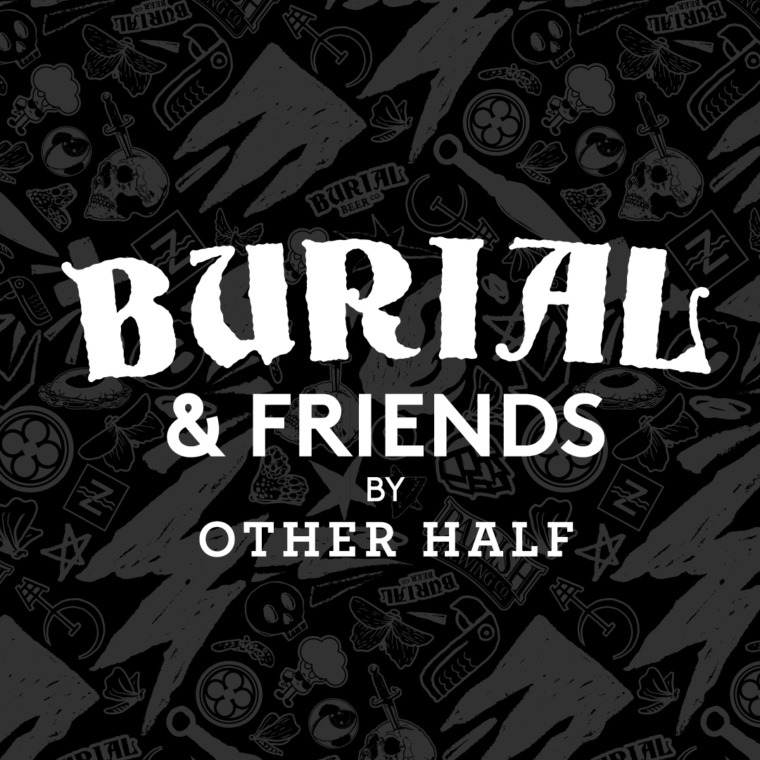 Burial & Friends