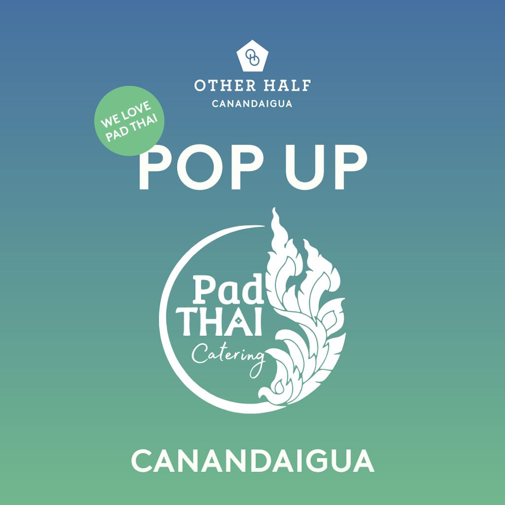 CAN_Pad Thai Pop Up_Every Saturday_1x1 Canandaigua Tad Thai pop-up flyer