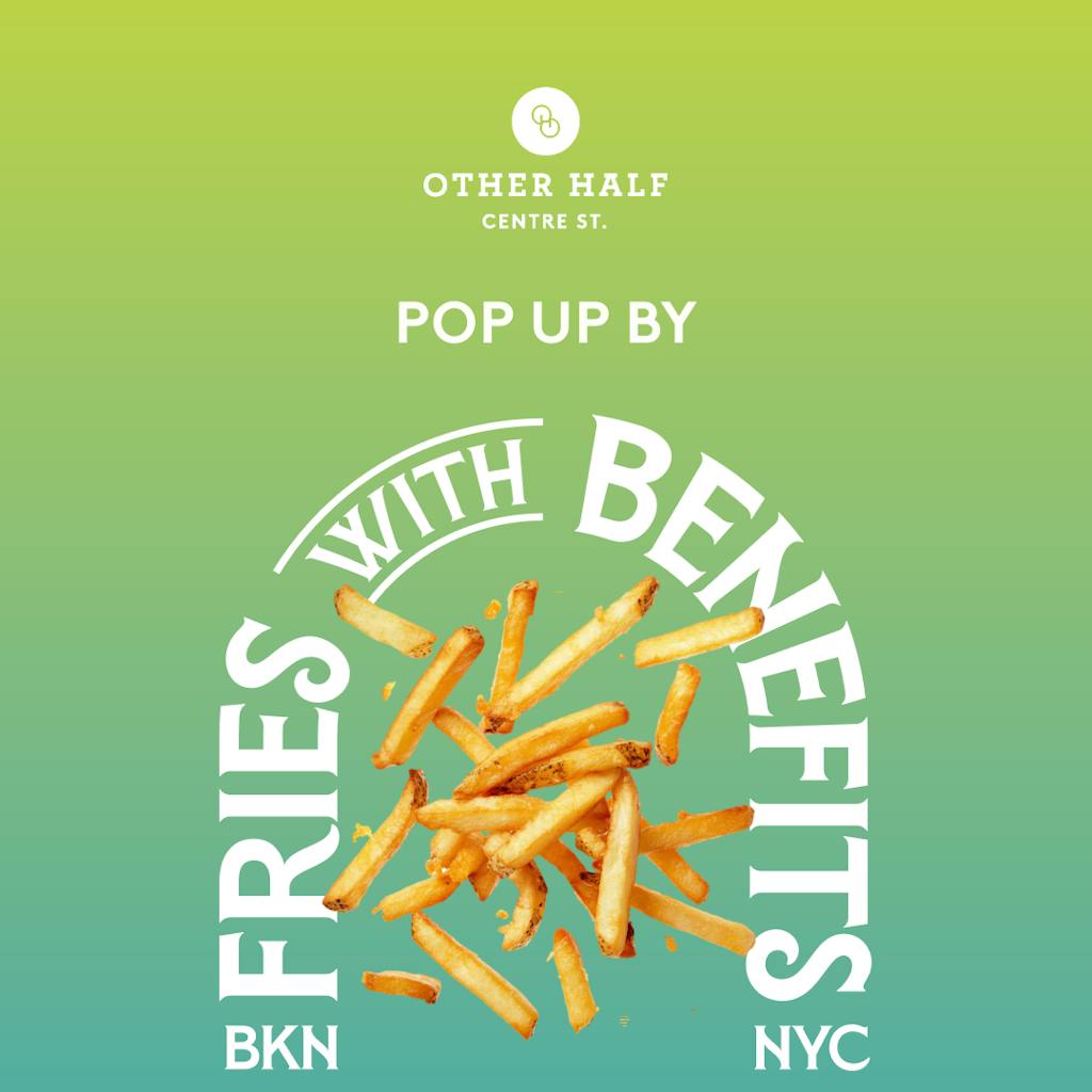 CTR_Fries With Benefits_1x1 Fries With Benefits Food Pop-Up Flyer