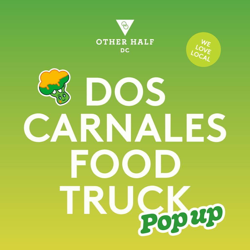 DC_Doc Carnales Food Truck_1_1 Dos Carnales Food Truck Pop-Up