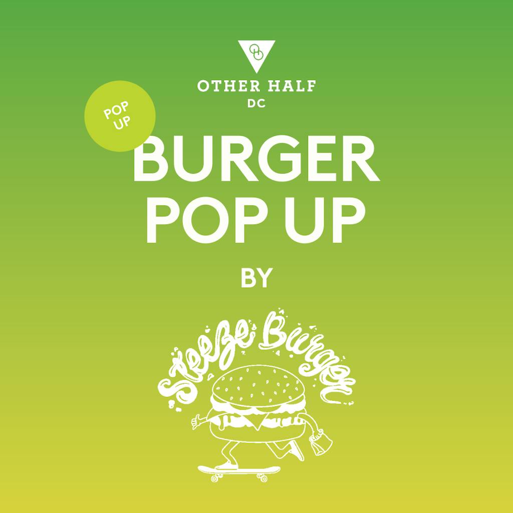 DC_Steezeburger Pop Up (1) Steezeburger Food Pop-Up FLyer