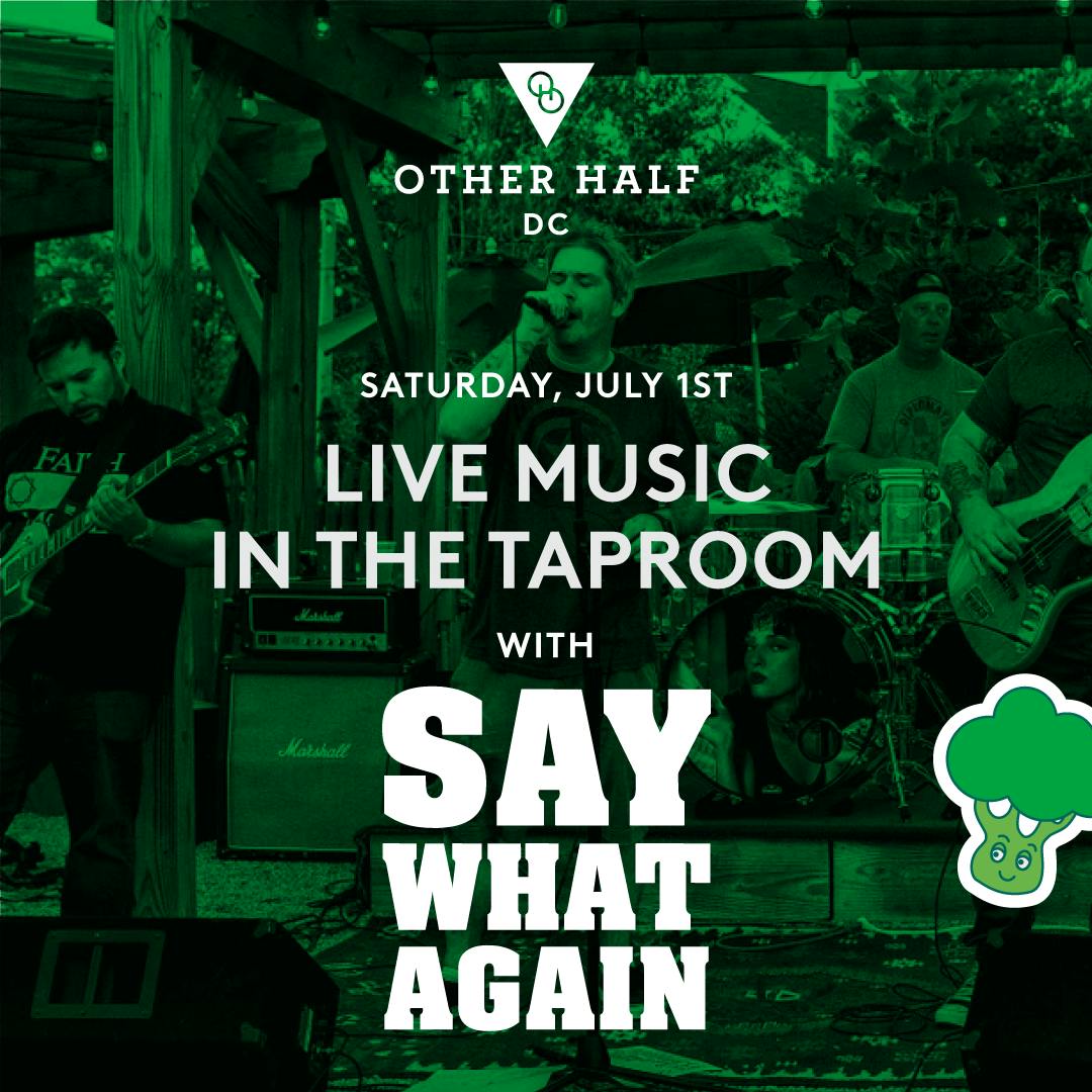 DC Live Music Say What Again Other Half Brewing