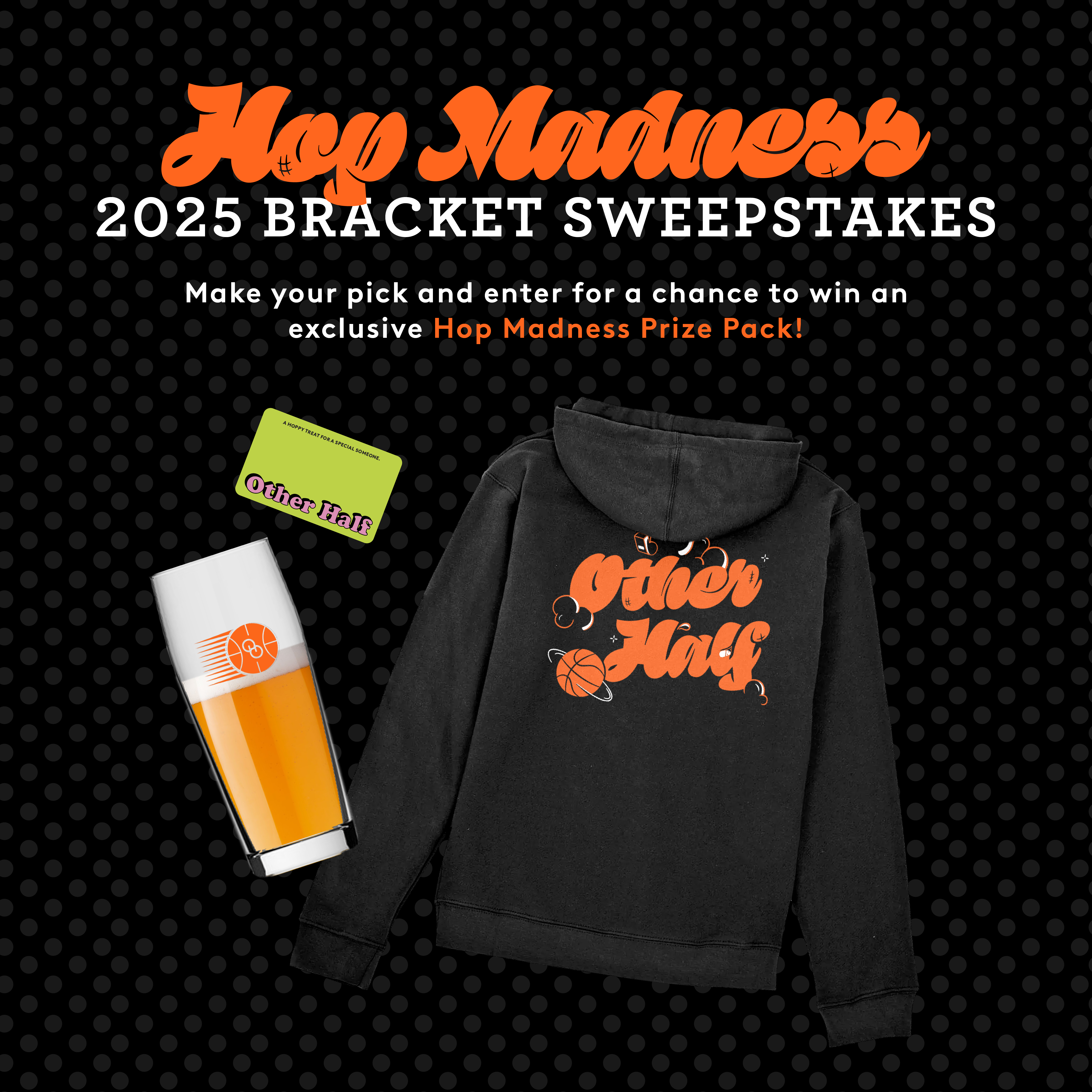 other half hop madness sweepstakes graphic