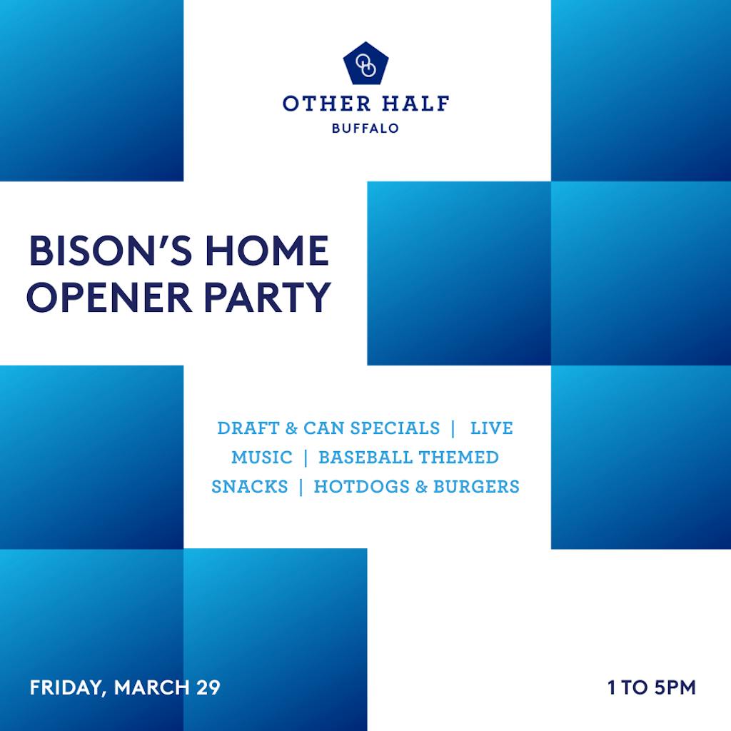 OHB_March Events_Buffalo Bison's Opening Party Bison's Home Opener flyer