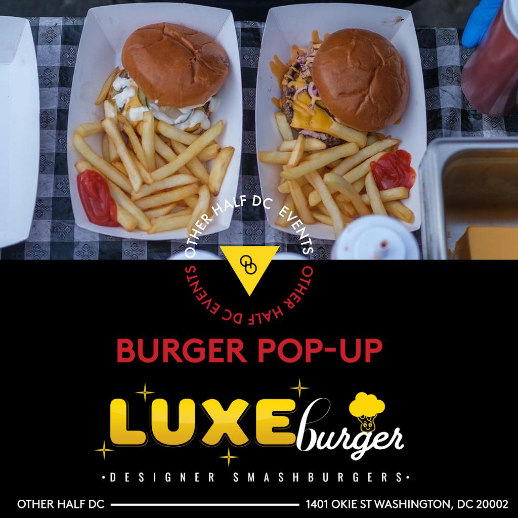 Luxe Burger Pop Up flyer